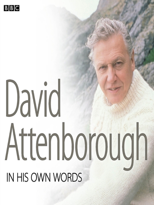 Title details for David Attenborough In His Own Words by David Attenborough - Available